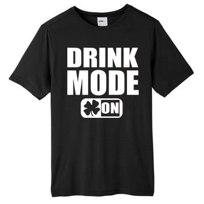 Drink Mode On Funny St. Patrick's Day Tall Fusion ChromaSoft Performance T-Shirt