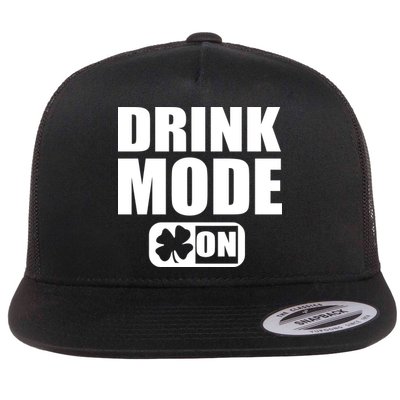 Drink Mode On Funny St. Patrick's Day Flatbill Hat