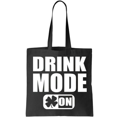 Drink Mode On Funny St. Patrick's Day Bag