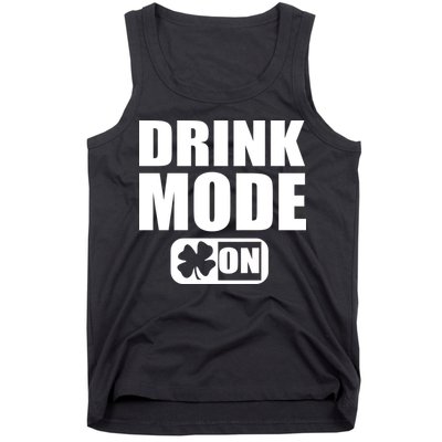Drink Mode On Funny St. Patrick's Day Tank Top
