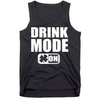 Drink Mode On Funny St. Patrick's Day Tank Top