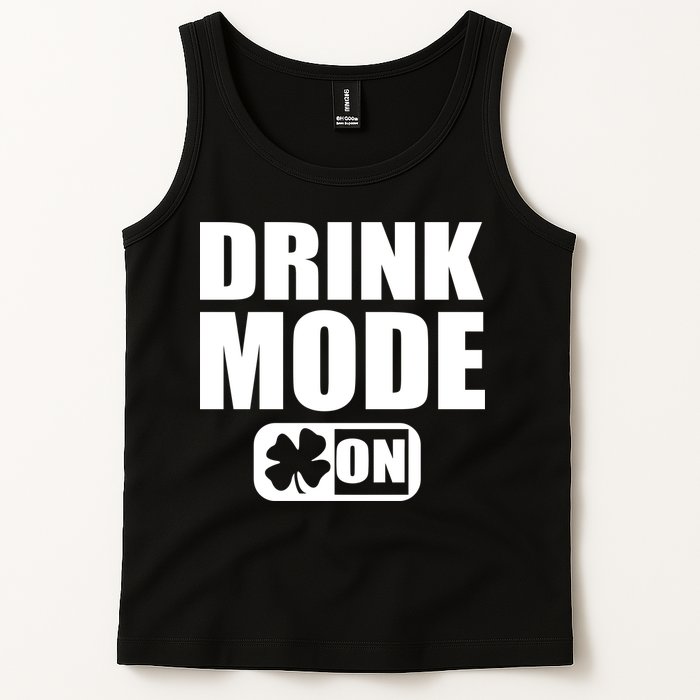 Drink Mode On Funny St. Patrick's Day Tank Top