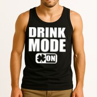 Drink Mode On Funny St. Patrick's Day Tank Top