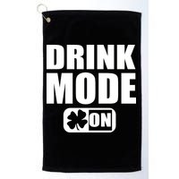 Drink Mode On Funny St. Patrick's Day Golf Towel