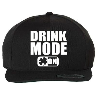 Drink Mode On Funny St. Patrick's Day Wool Snapback Cap