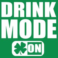 Drink Mode On Funny St. Patrick's Day Tall T-Shirt