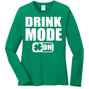 Drink Mode On Funny St. Patrick's Day Ladies Long Sleeve Shirt