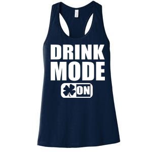 Drink Mode On Funny St. Patrick's Day Women's Racerback Tank