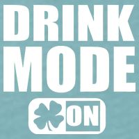 Drink Mode On Funny St. Patrick's Day Sueded Cloud Jersey T-Shirt