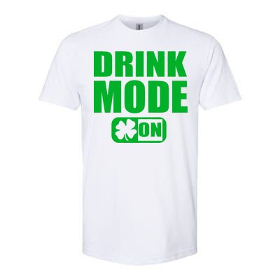 Drink Mode On Funny St. Patrick's Day Softstyle CVC T-Shirt