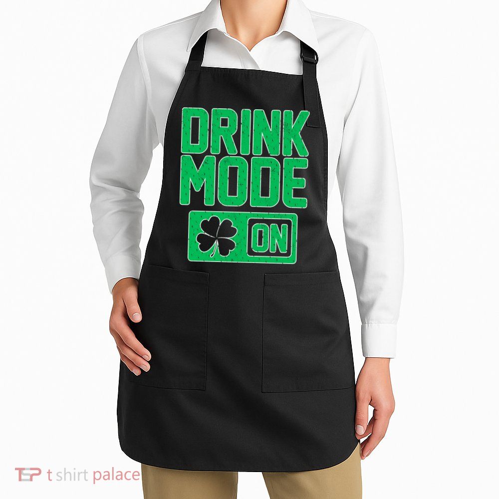 Drink Mode On Irish Clover Apron