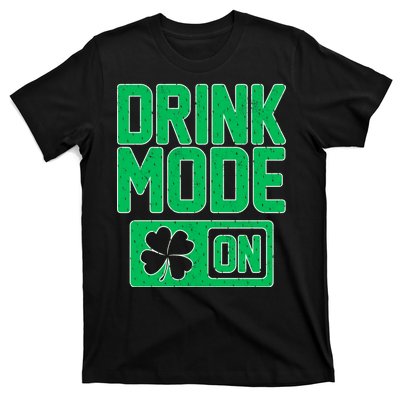 Drink Mode On Irish Clover T-Shirt