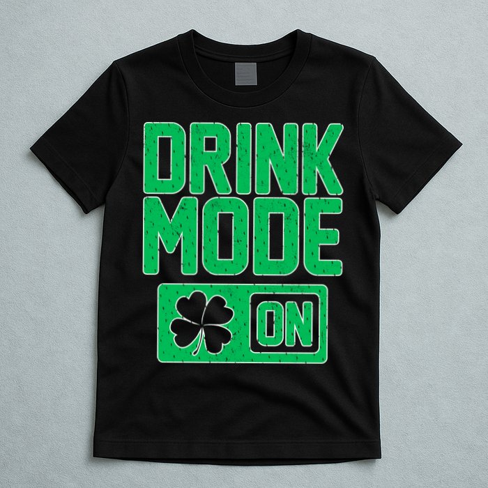 Drink Mode On Irish Clover T-Shirt