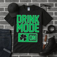 Drink Mode On Irish Clover Tall T-Shirt