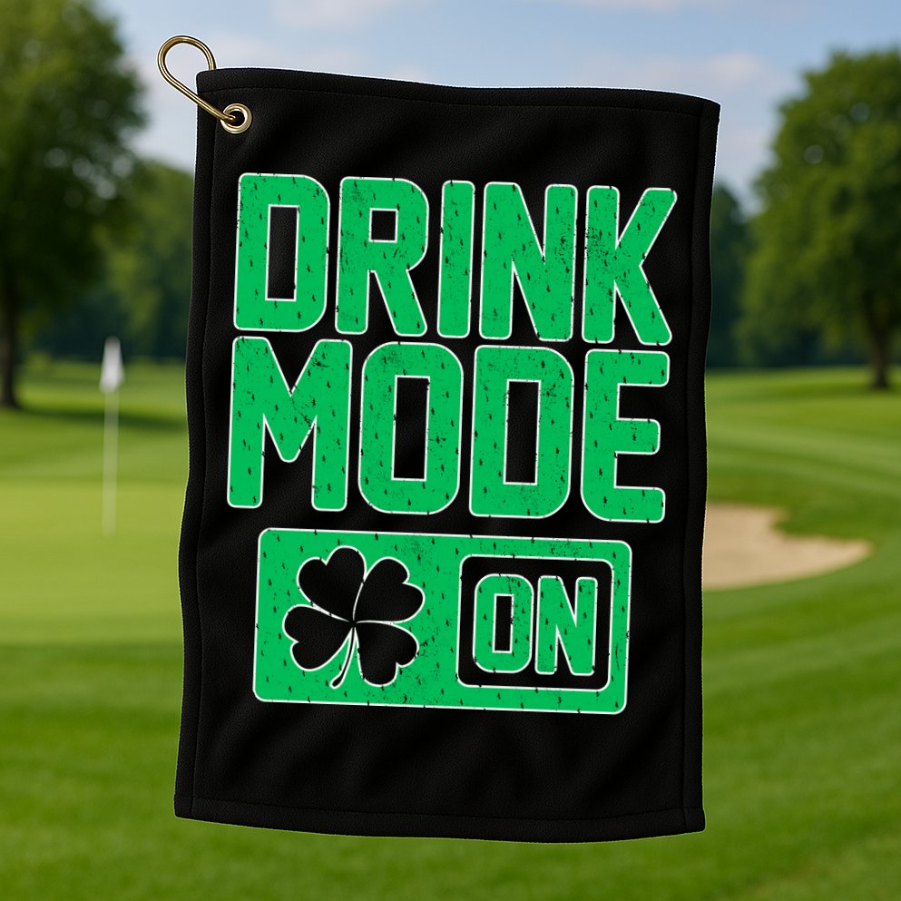 Drink Mode On Irish Clover Golf Towel