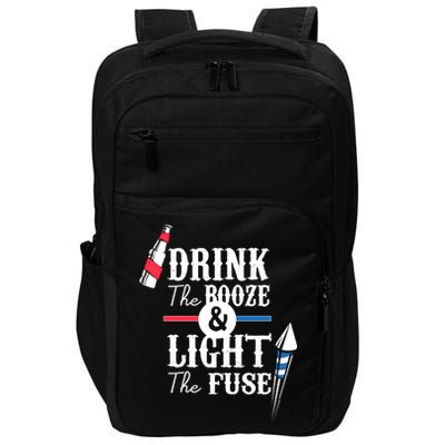 Drink The Booze Light The Fuse Impact Tech Backpack