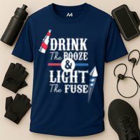 Drink The Booze Light The Fuse Performance Shirt