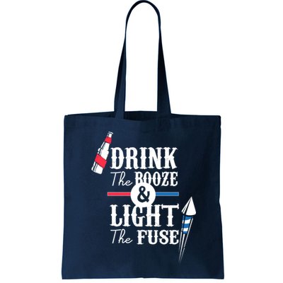 Drink The Booze Light The Fuse Bag
