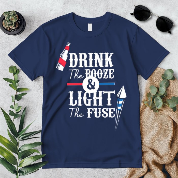 Drink The Booze Light The Fuse Premium T-Shirt