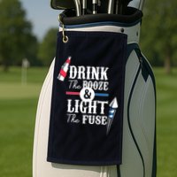 Drink The Booze Light The Fuse Golf Towel