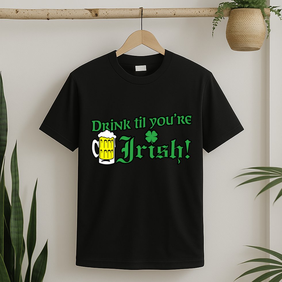 Drink Til' Your Irish Beer Pitcher St. Patrick's Day T-Shirt