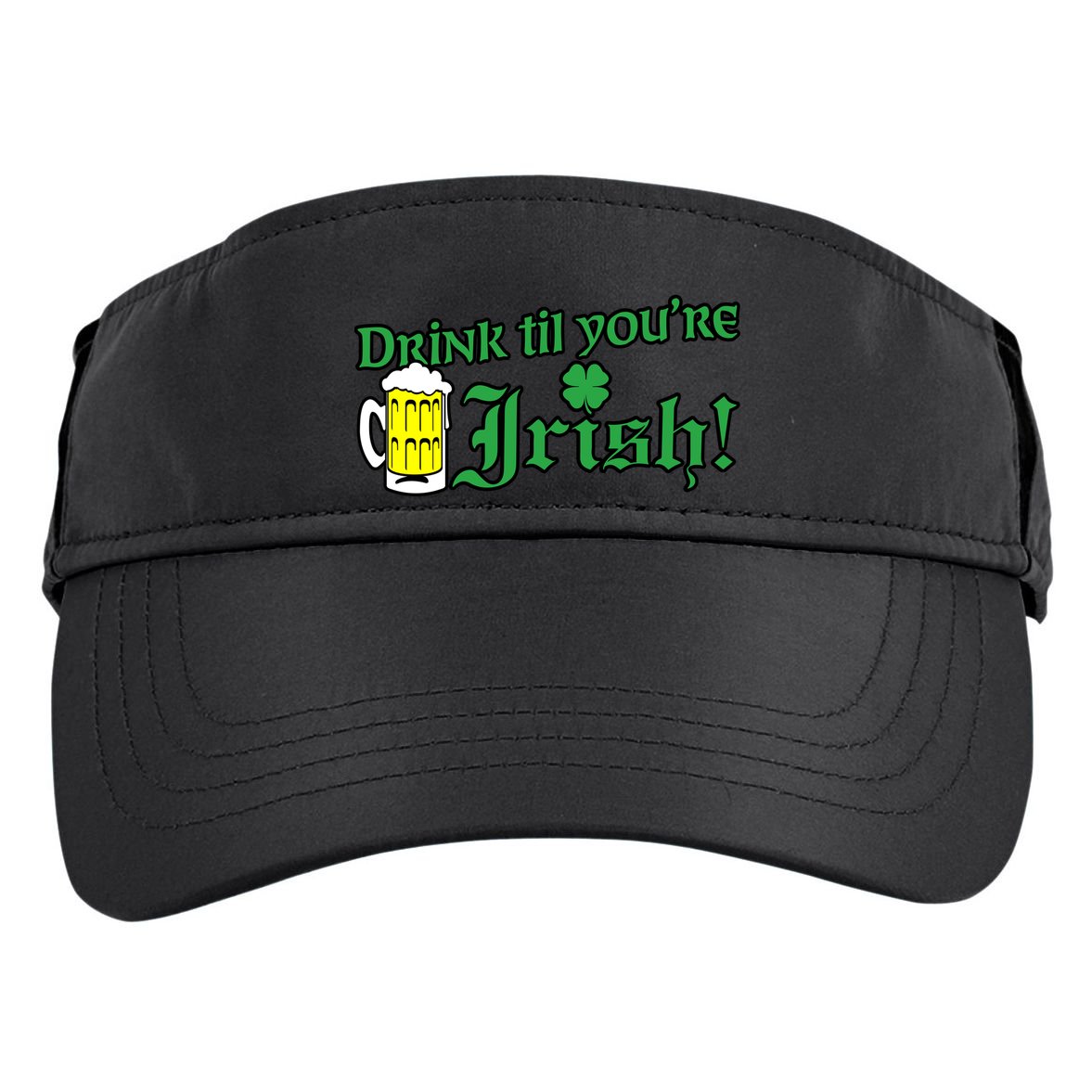 Drink Til' Your Irish Beer Pitcher St. Patrick's Day Adult Drive Performance Visor
