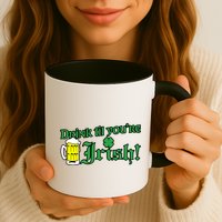 Drink Til' Your Irish Beer Pitcher St. Patrick's Day Mug