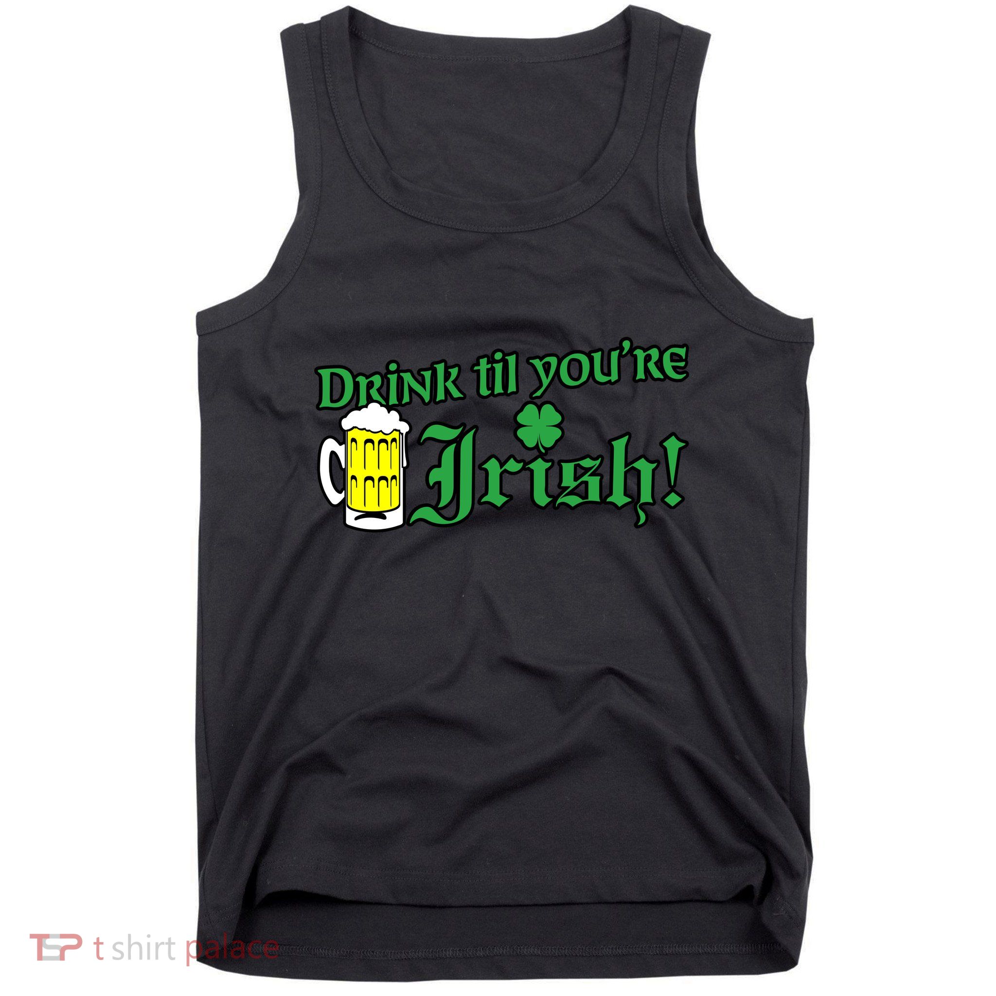 Drink Til' Your Irish Beer Pitcher St. Patrick's Day Tank Top