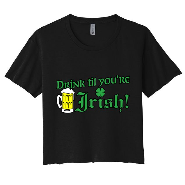 Drink Til' Your Irish Beer Pitcher St. Patrick's Day Crop Top