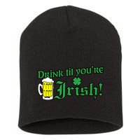 Drink Til' Your Irish Beer Pitcher St. Patrick's Day Short Acrylic Beanie