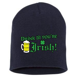 Drink Til' Your Irish Beer Pitcher St. Patrick's Day Short Acrylic Beanie