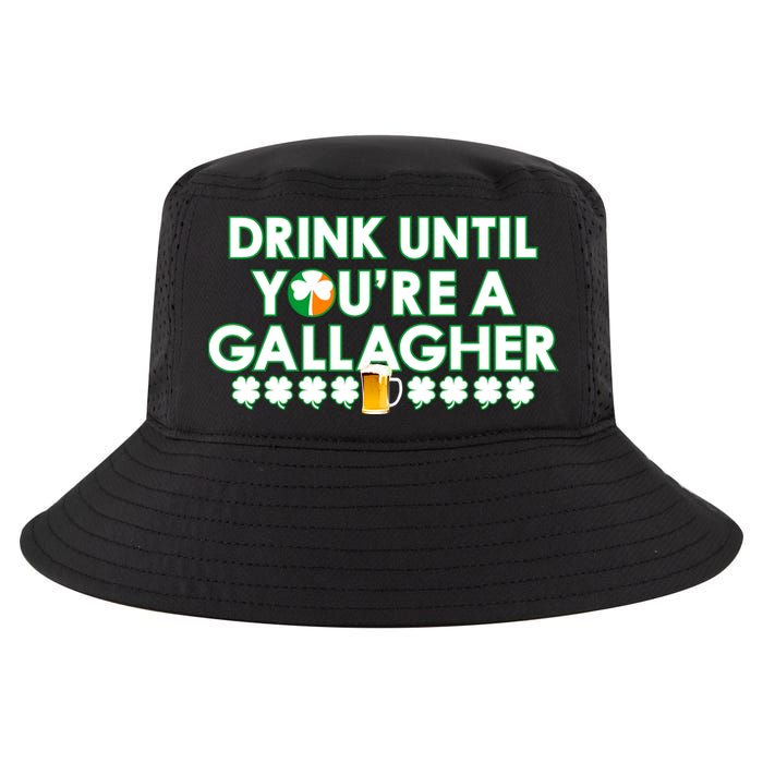 Drink Until You Are A Gallagher Funny St. Patrick's Day Cool Comfort Performance Bucket Hat