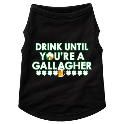 Drink Until You Are A Gallagher Funny St. Patrick's Day Doggie Tank