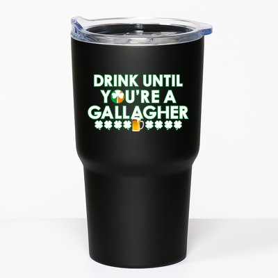 Drink Until You Are A Gallagher Funny St. Patrick's Day Tumbler