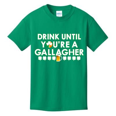 Drink Until You Are A Gallagher Funny St. Patrick's Day Kids T-Shirt