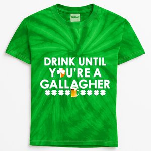 Drink Until You Are A Gallagher Funny St. Patrick's Day Kids Tie-Dye T-Shirt