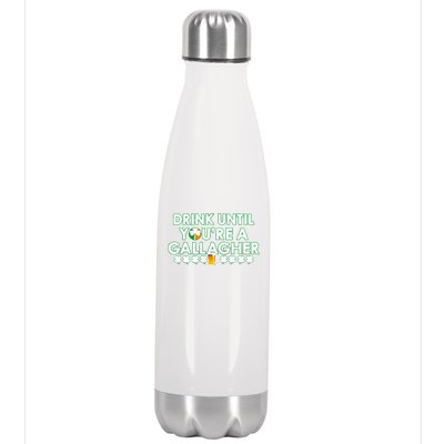 Drink Until You Are A Gallagher Funny St. Patrick's Day Stainless Steel Insulated Water Bottle