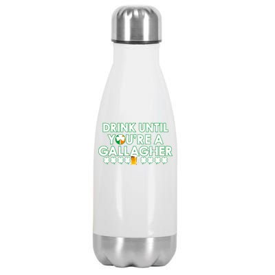 Drink Until You Are A Gallagher Funny St. Patrick's Day Stainless Steel Insulated Water Bottle