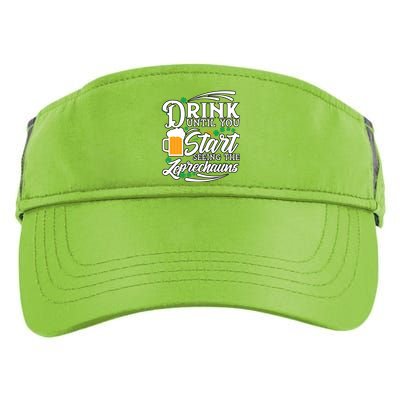 Drink Until You Start Seeing Leprechauns Adult Drive Performance Visor