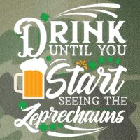 Drink Until You Start Seeing Leprechauns Legacy Tie Dye Trucker Hat