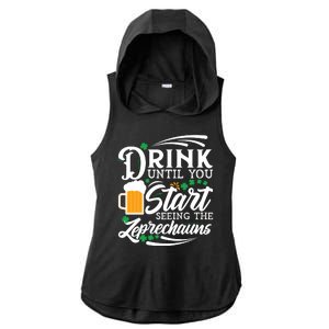 Drink Until You Start Seeing Leprechauns Ladies PosiCharge Tri-Blend Wicking Draft Hoodie Tank