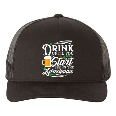 Drink Until You Start Seeing Leprechauns Yupoong Adult 5-Panel Trucker Hat