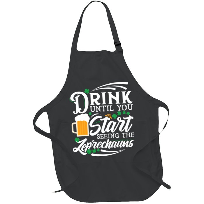 Drink Until You Start Seeing Leprechauns Apron