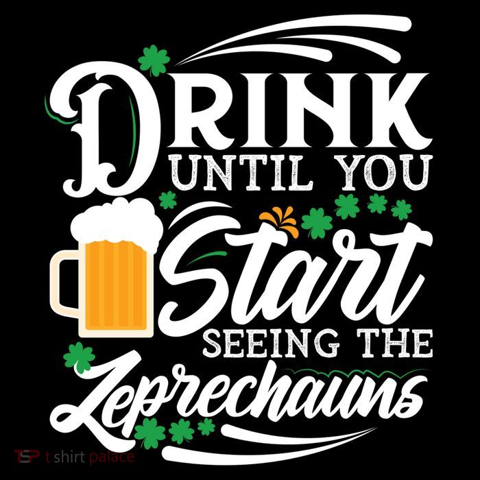 Drink Until You Start Seeing Leprechauns Mug