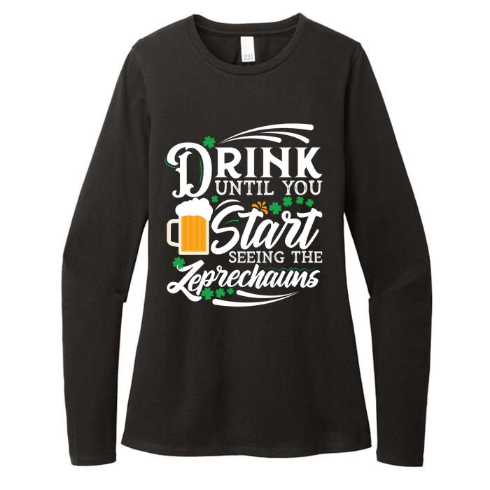 Drink Until You Start Seeing Leprechauns Womens CVC Long Sleeve Shirt