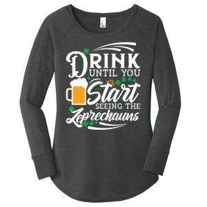 Drink Until You Start Seeing Leprechauns Women's Perfect Tri Tunic Long Sleeve Shirt