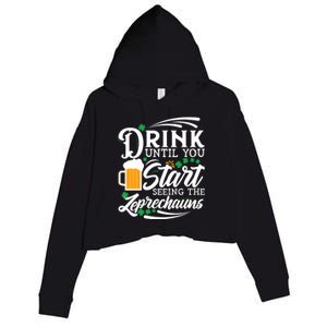 Drink Until You Start Seeing Leprechauns Crop Fleece Hoodie