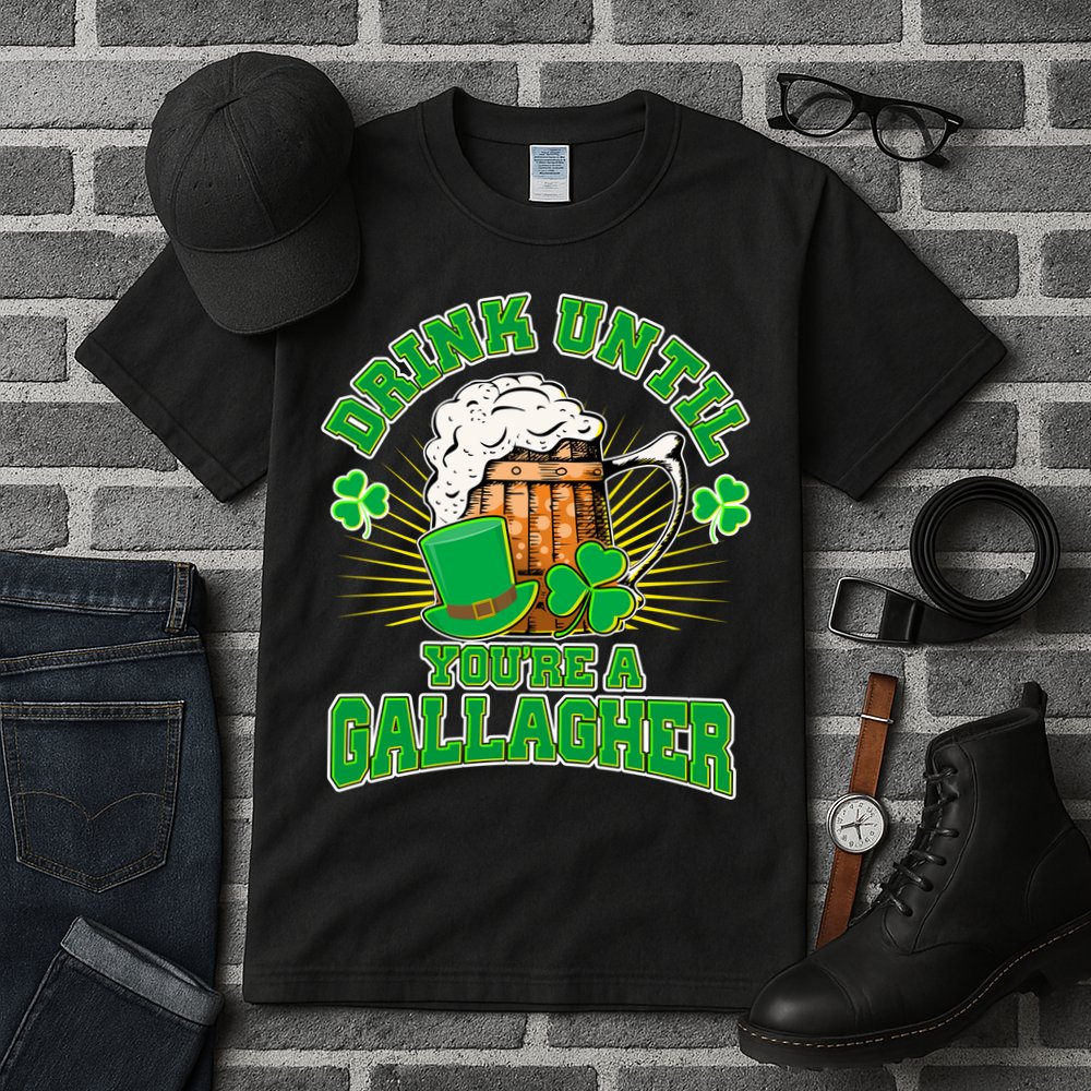 Drink Until You're A Gallagher Tall T-Shirt