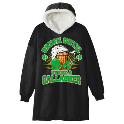 Drink Until You're A Gallagher Hooded Wearable Blanket