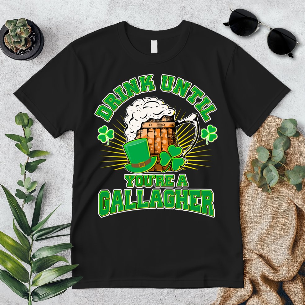 Drink Until You're A Gallagher Premium T-Shirt